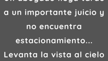 Un abogado llega tarde a un importante