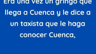 Era una vez un gringo que llega a Cuenca