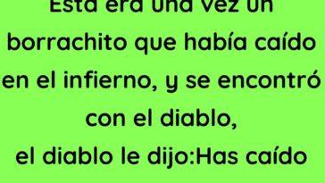 Esta era una vez un borrachito que había caído en el infierno