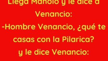 Llega Manolo y le dice a Venancio