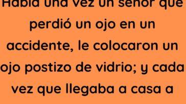 Había una vez un señor que perdió un ojo en un accidente