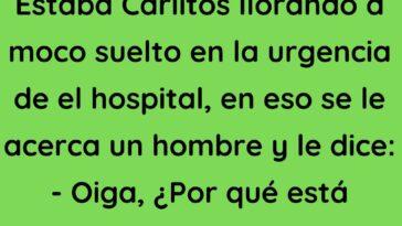 Estaba Carlitos llorando a moco suelto