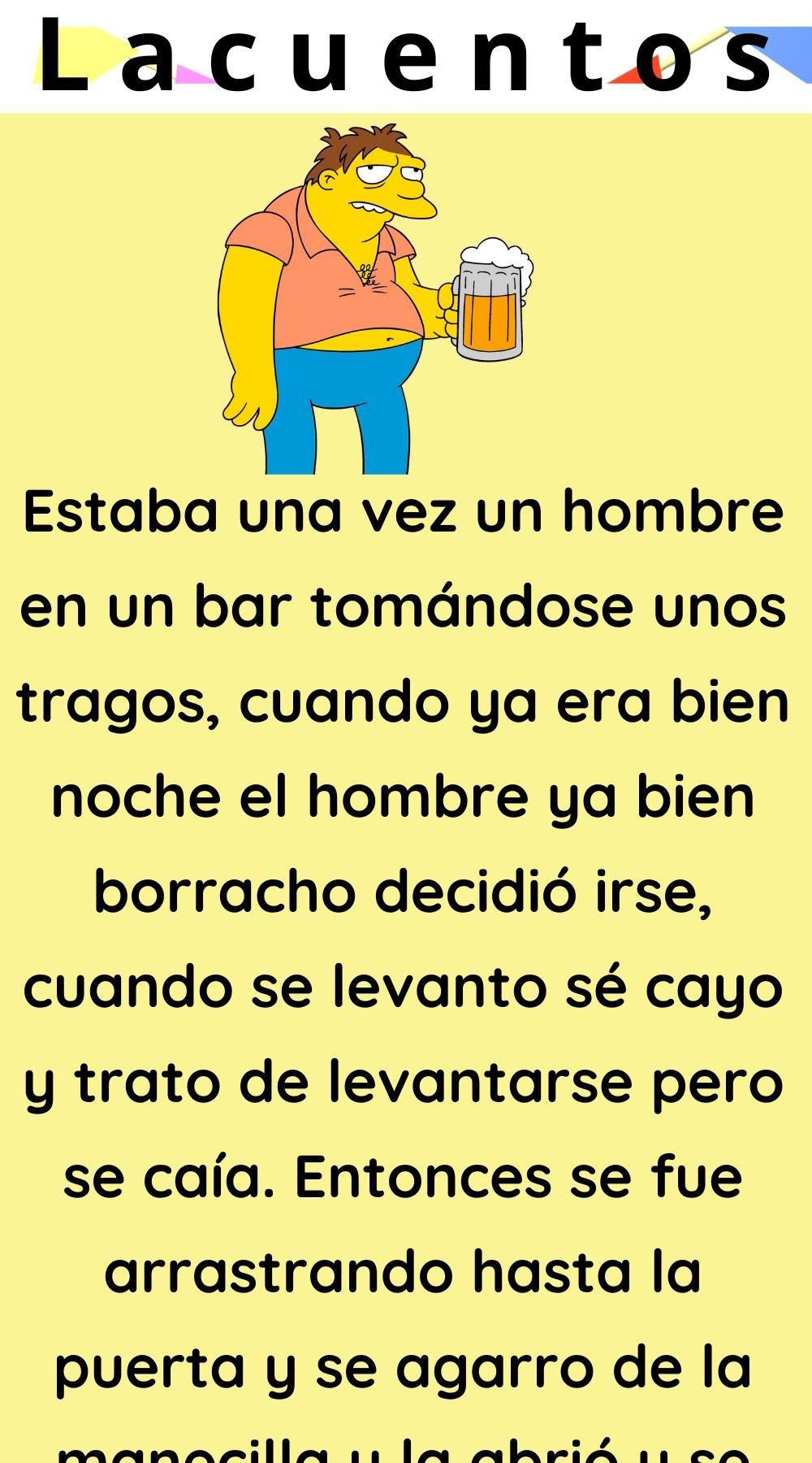 Estaba una vez un hombre en un bar tomándose