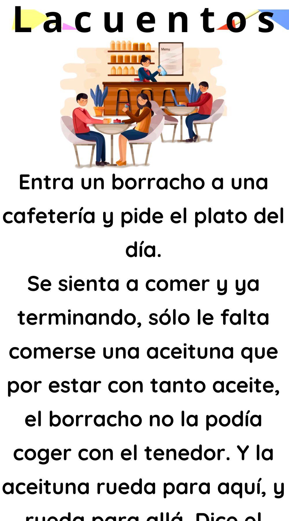 Entra Un Borracho A Una Cafetería Y Pide El Plato Del Día - La Cuentos