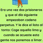 Era una vez dos prisioneros y que al día siguiente