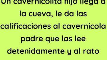 Un cavernicolita hijo llega a la cueva