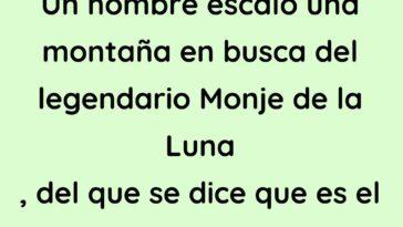 Un hombre subió una montaña