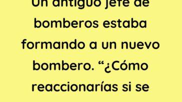 Un nuevo bombero estaba siendo entrenado