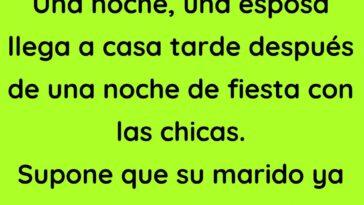 Una esposa llega a casa tarde después