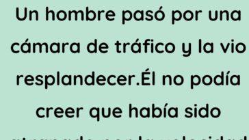 Un hombre condujo a través de una cámara de tráfico