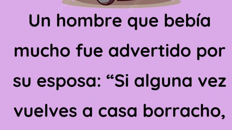 Un hombre que bebía mucho fue reprendido por su esposa