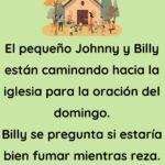 Johnny y Billy están caminando hacia la iglesia