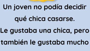 Un joven no podía decidir qué chica casarse