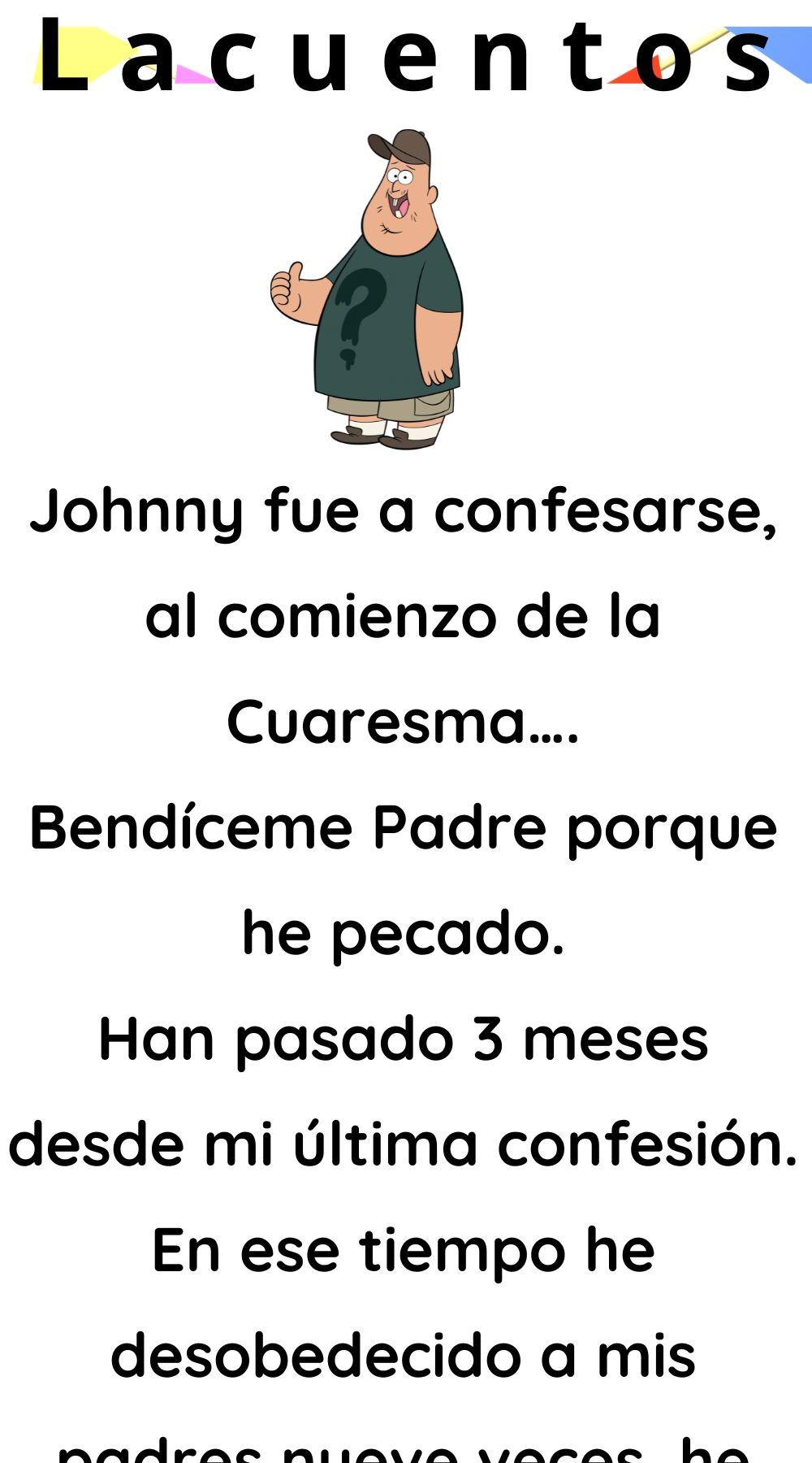 Johnny fue a confesarse