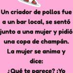 Un criador de pollos fue a un bar local