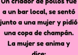Un criador de pollos fue a un bar local