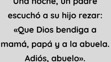 Un padre escucho a su hijo decir sus oraciones